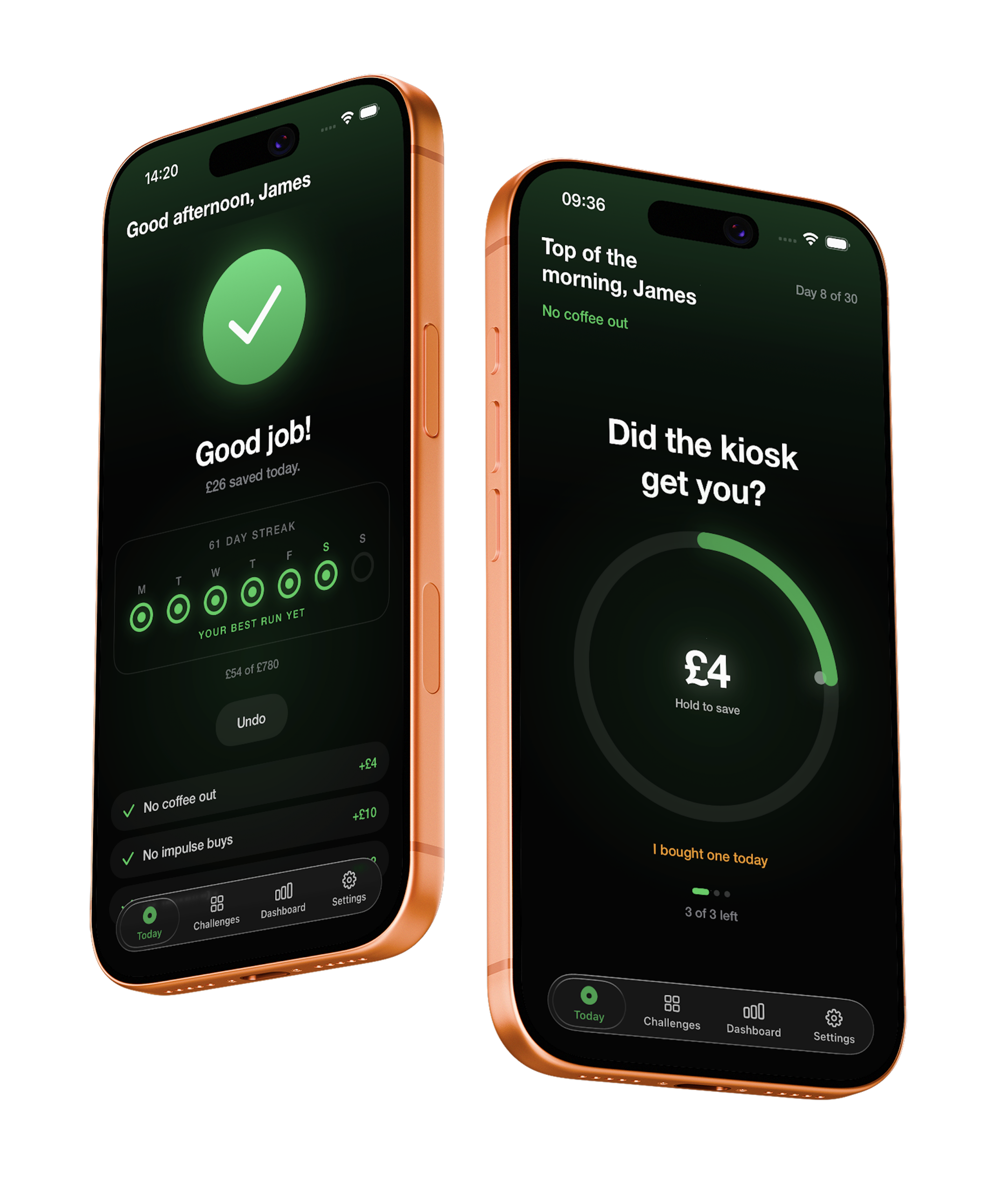 Nought on two iPhones: the daily check-in on one, the progress screen on the other